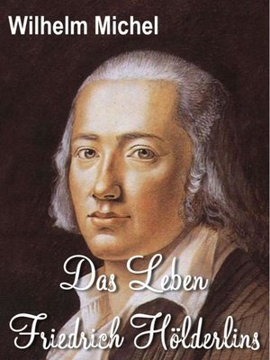 cover image of Das Leben Friedrich Hölderlins